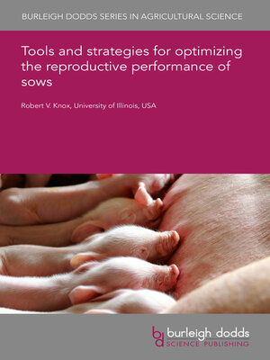cover image of Tools and strategies for optimizing the reproductive performance of sows